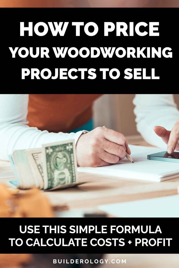 how to price woodworking projects to sell